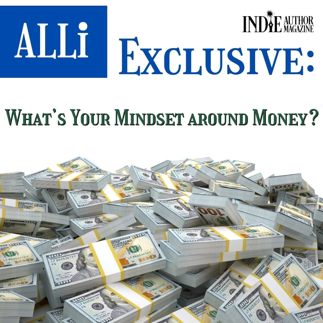 Indie Authors: Develop a Profitable Money Mindset