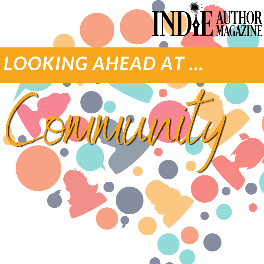 Building Indie Author Success: The Power of Community