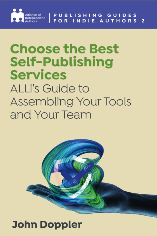 Choose the Best Self Publishing Services ALLis Guide to Assembling Your Tools and Your Team Publishing Guides